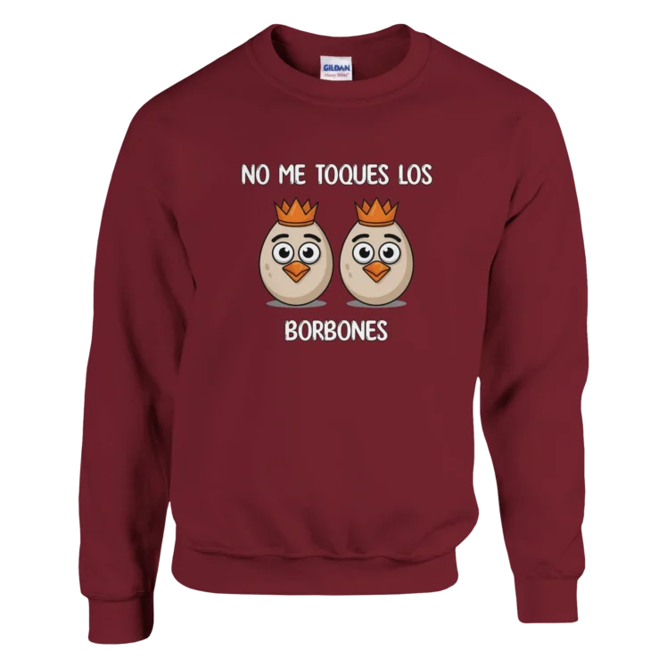 Sudadera "No me toques los borbones blanco" granate