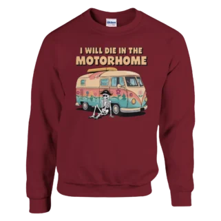 Sudadera "I will die in the motorhome" granate