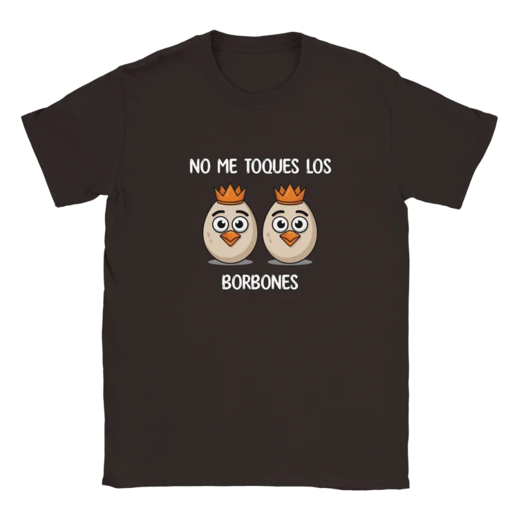 Camiseta "No me toques los borbones blanco" TG marrón