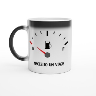 Taza mágica "Necesito un viaje gasolina"