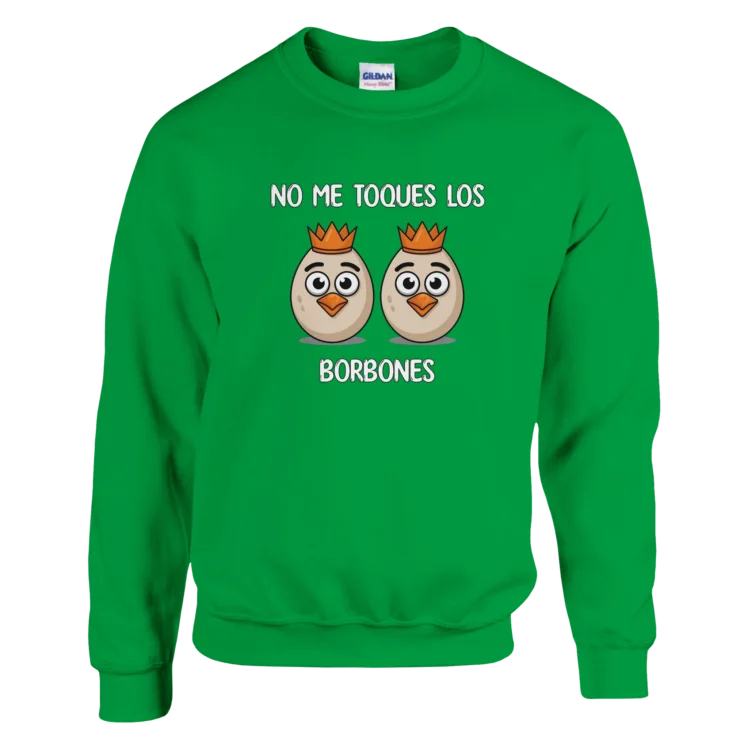 Sudadera "No me toques los borbones blanco" verde