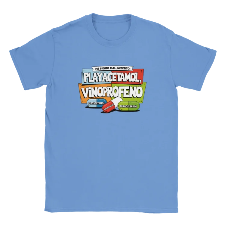 Camiseta "Necesito píldoras de felicidad" celeste