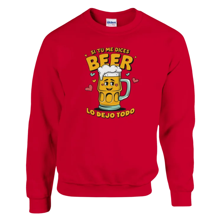 Sudadera "Si tú me dices beer" rojo